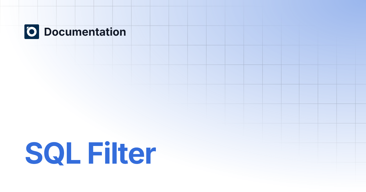 SQL Filter | Documentation